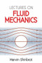 Lectures on Fluid Mechanics by Marvin Shinbrot, 9780486488172
