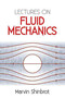 Lectures on Fluid Mechanics by Marvin Shinbrot, 9780486488172