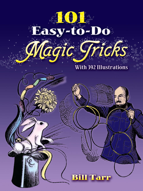 101 Easy-to-Do Magic Tricks by Bill Tarr, 9780486273679
