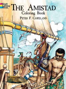 The Amistad Coloring Book by Peter F. Copeland, 9780486423753