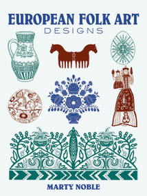 European Folk Art Designs by Marty Noble, 9780486437576
