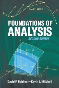 Foundations of Analysis (Second Edition) by David F Belding, Kevin J Mitchell, 9780486462967