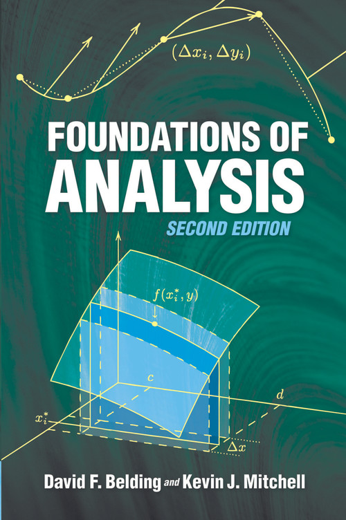 Foundations of Analysis (Second Edition) by David F Belding, Kevin J Mitchell, 9780486462967