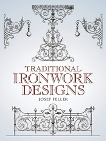 Traditional Ironwork Designs by Josef Feller, 9780486443621