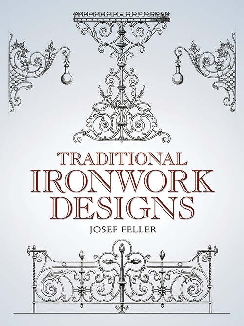 Traditional Ironwork Designs by Josef Feller, 9780486443621