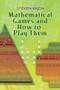 Mathematical Games and How to Play Them by Steven Vajda, 9780486462776