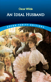 An Ideal Husband - 9780486414232 by Oscar Wilde