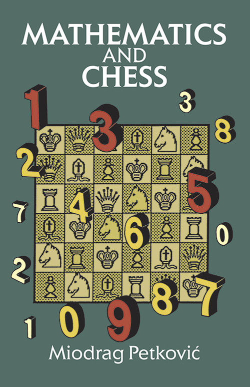 Mathematics and Chess by Miodrag Petkovic, 9780486294322