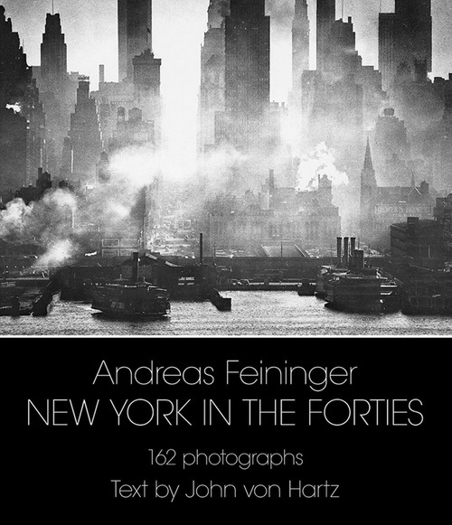 New York in the Forties by Andreas Feininger, 9780486235851