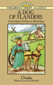 A Dog of Flanders (Unabridged; In Easy-to-Read Type) by Ouida, 9780486270876