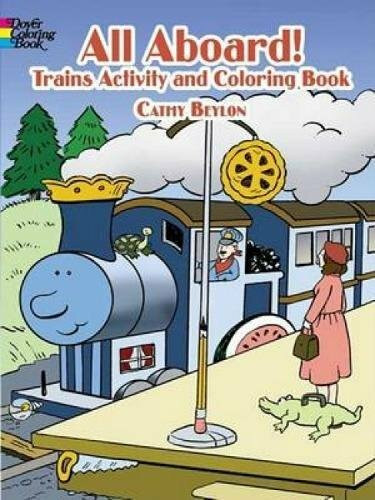 All Aboard! Trains Activity & Coloring Book by Cathy Beylon, 9780486451749