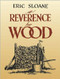 A Reverence for Wood by Eric Sloane, 9780486433943