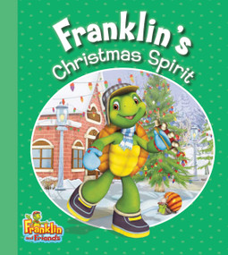 Franklin's Christmas Spirit by Harry Endrulat, 9781894786904