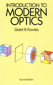 Introduction to Modern Optics by Grant R. Fowles, 9780486659572