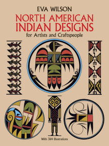 North American Indian Designs for Artists and Craftspeople by Eva Wilson, 9780486253411