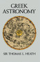 Greek Astronomy by Sir Thomas L. Heath, 9780486266206