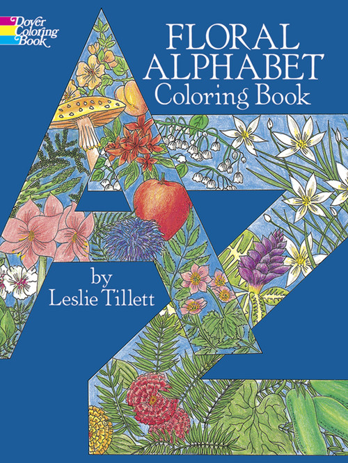 Floral Alphabet Coloring Book by Leslie Tillett, 9780486255118