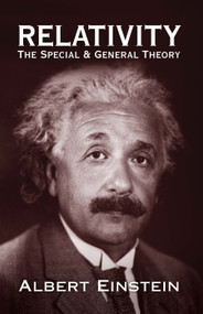 Relativity (The Special and General Theory) by Albert Einstein, 9780486417141