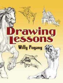 Drawing Lessons by Willy Pogány, 9780486455938