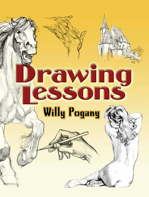 Drawing Lessons by Willy Pogány, 9780486455938