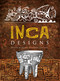 Inca Designs by Carol Belanger Grafton, 9780486498492