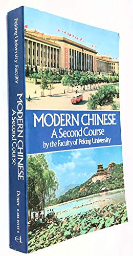 Modern Chinese: A Second Course by Peking University, 9780486241555