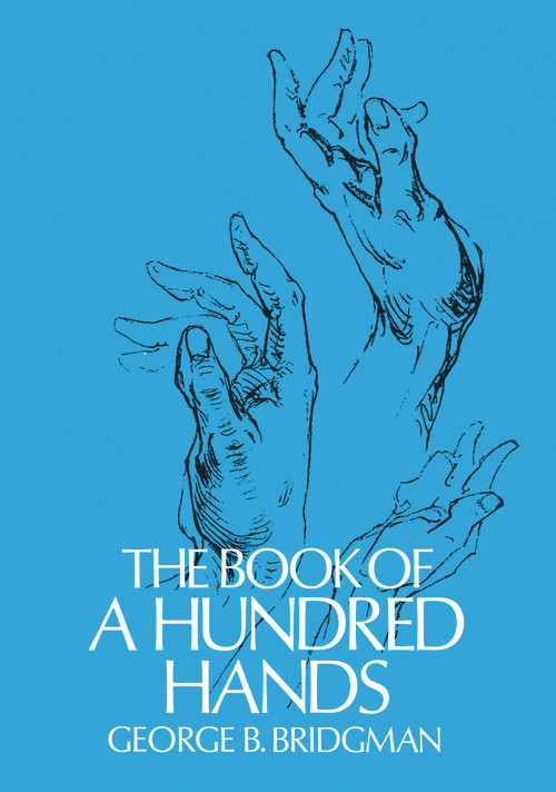 The Book of a Hundred Hands by George B. Bridgman, 9780486227092