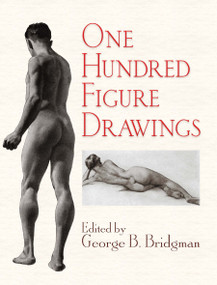 One Hundred Figure Drawings by George B. Bridgman, 9780486470306