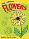 How to Draw Flowers by Barbara Soloff Levy, 9780486413372