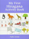 My First Hiragana Activity Book by Yuko Green, 9780486413365