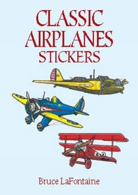 Classic Airplanes Stickers by Bruce La Fontaine, 9780486410739