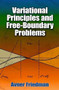 Variational Principles and Free-Boundary Problems by Avner Friedman, 9780486478531