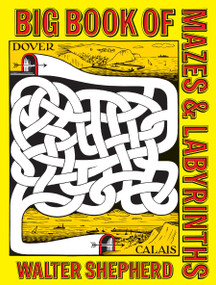 Big Book of Mazes and Labyrinths by Walter Shepherd, 9780486229515