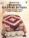 Crocheting Patchwork Patterns (23 Granny Squares for Afghans, Sweaters and Other Projects) by Annette Lep, 9780486239675