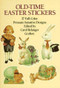 Old-Time Easter Stickers (27 Full-Color Pressure-Sensitive Designs) (Miniature Edition) by Carol Belanger Grafton, 9780486262307