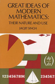Great Ideas of Modern Mathematics by Jagjit Singh, 9780486205878