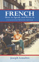 French: How to Speak and Write It (A Conversational Method for Self-Study) by Joseph Lemaître, 9780486202686