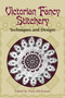 Victorian Fancy Stitchery (Techniques and Designs) by Flora Klickmann, 9780486432717