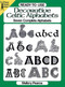 Ready-to-Use Decorative Celtic Alphabets by Mallory Pearce, 9780486270418