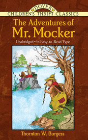 The Adventures of Mr. Mocker by Thornton W. Burgess, Harrison Cady, 9780486481012