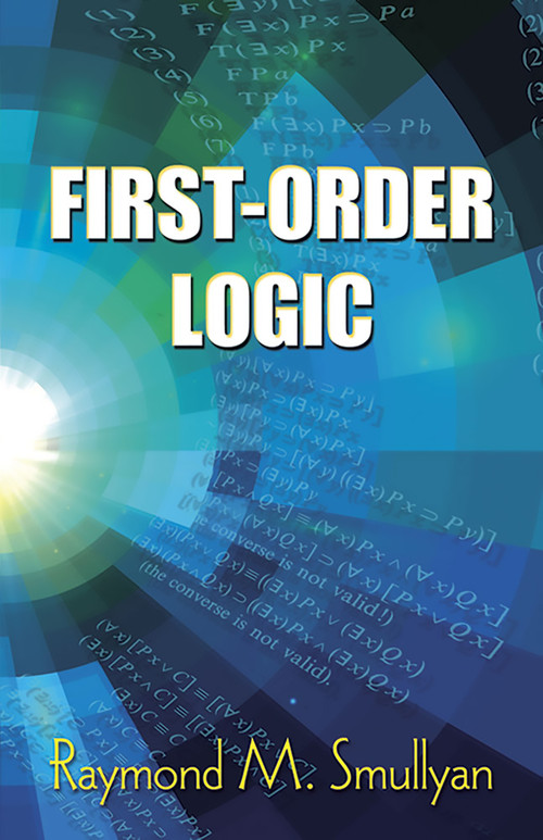 First-Order Logic by Raymond M. Smullyan, 9780486683706