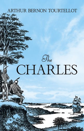The Charles by Arthur  Bernon Tourtellot, Ernest J. Donnelly, 9780486492940