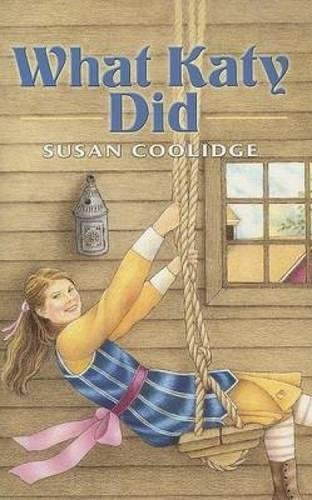 What Katy Did - 9780486447605 by Susan Coolidge, 9780486447605