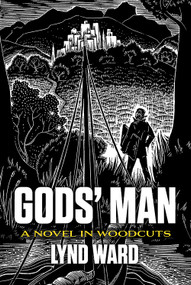 Gods' Man (A Novel in Woodcuts) by Lynd Ward, 9780486435008
