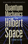 Quantum Mechanics in Hilbert Space (Second Edition) by Eduard Prugovecki, 9780486453279