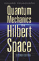 Quantum Mechanics in Hilbert Space (Second Edition) by Eduard Prugovecki, 9780486453279