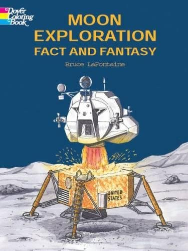Moon Exploration Fact and Fantasy by Bruce LaFontaine, 9780486415499