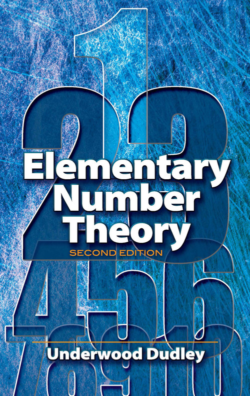 Elementary Number Theory (Second Edition) by Underwood Dudley, 9780486469317