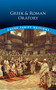 Greek and Roman Oratory by Bob Blaisdell, 9780486496221
