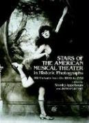 Stars of the American Musical Theater in Historic Photographs by Stanley Appelbaum, James Camner, 9780486242095
